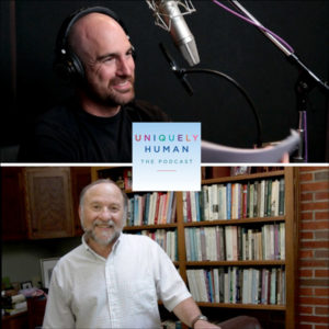 Uniquely Human Podcast Founders Dave Finch and Dr. Barry Prizant